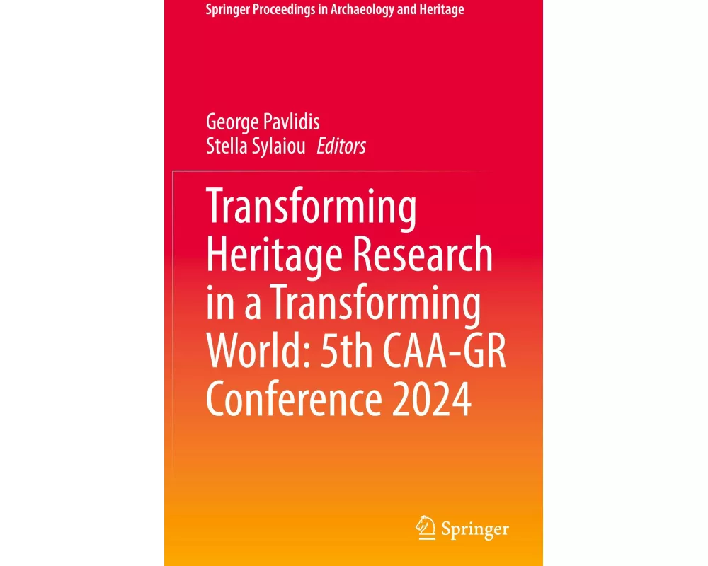 Transforming Heritage Research in a Transforming World: 5th CAA-GR Conference 2024