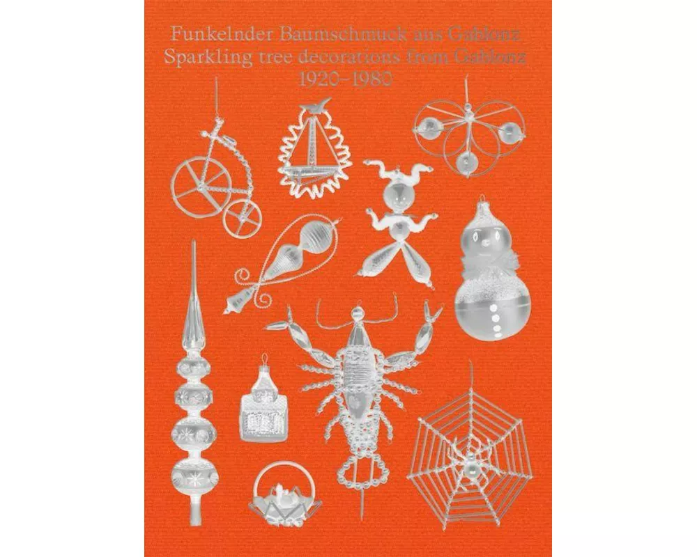 Funkelnder Baumschmuck aus Gablonz / Sparkling tree decorations from Gablonz 1920-1980
