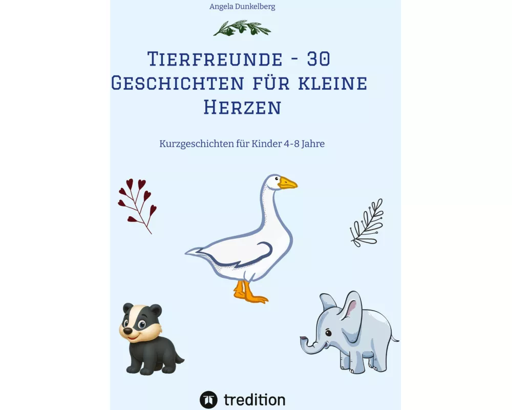 Tierfreunde - 30 Geschichten für kleine Herzen