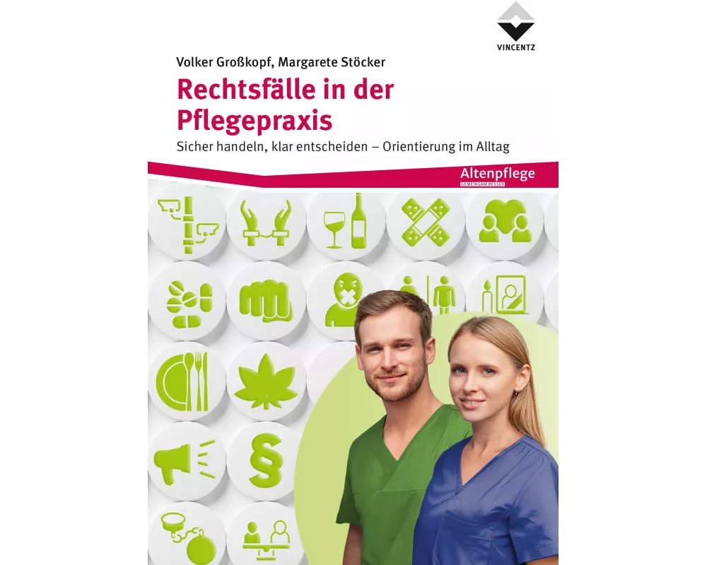 Rechtsfälle in der Pflegepraxis