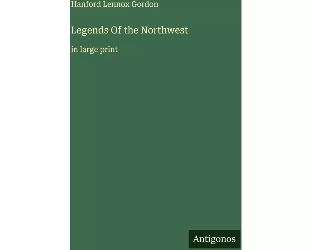 Legends Of the Northwest