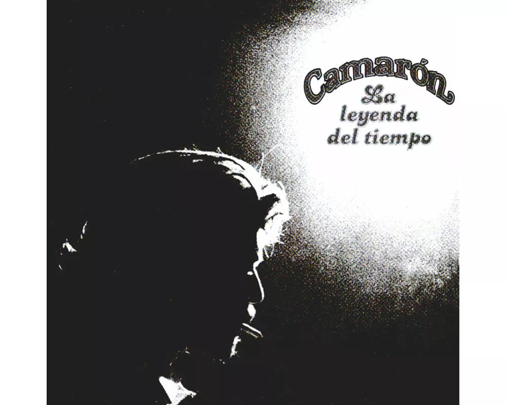 Camaron Y La Leyenda Del Tiempo