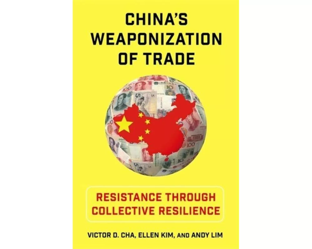 China's Weaponization of Trade
