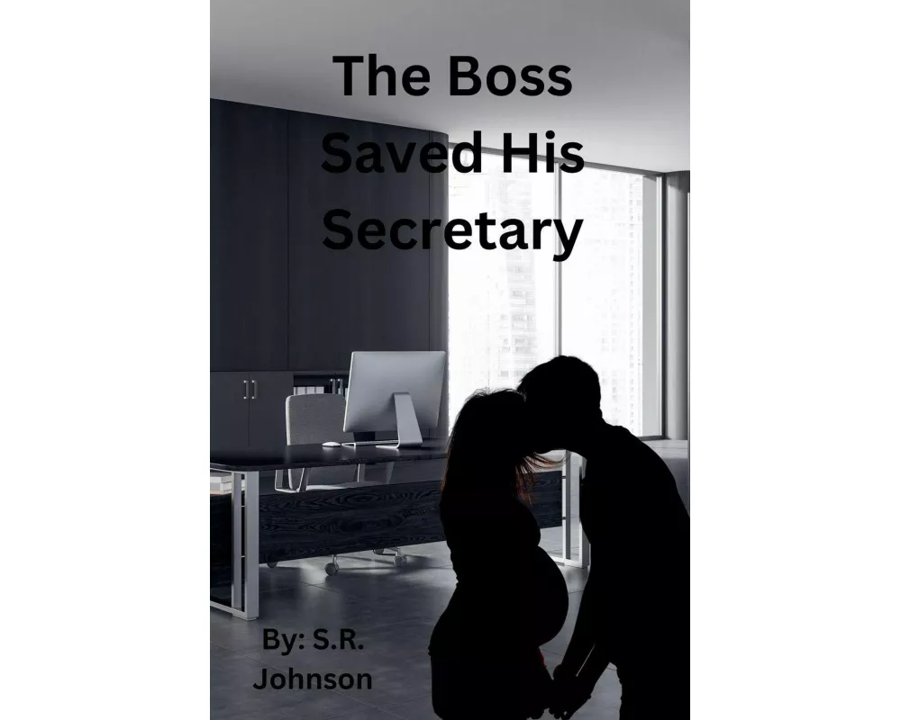 The Boss Saved His Secretary