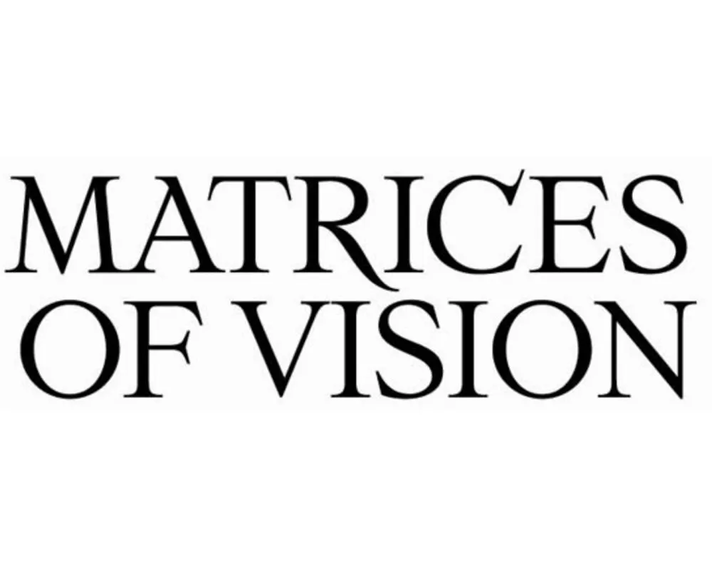 Matrices of Vision