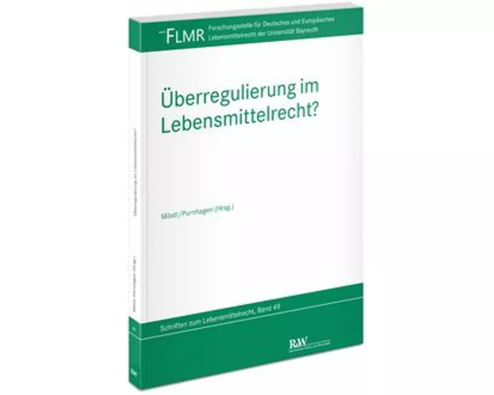 Überregulierung im Lebensmittelrecht?
