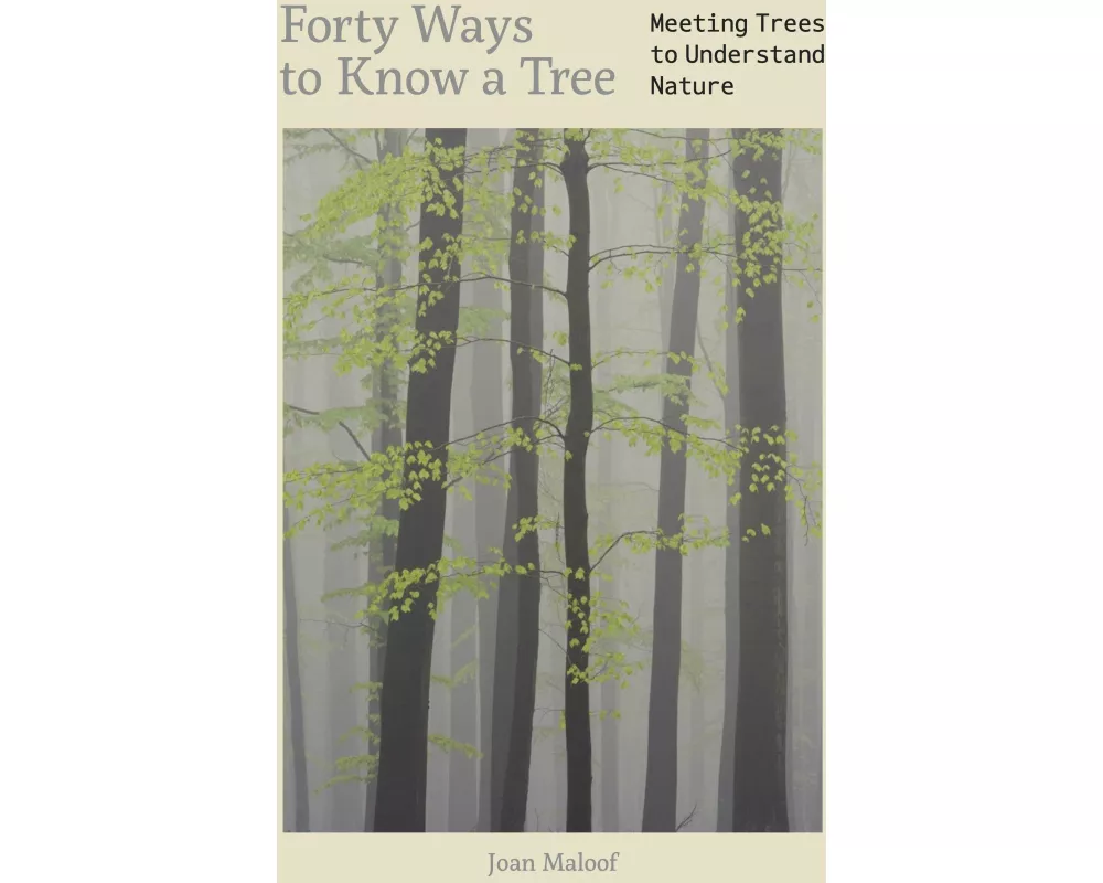 Forty Ways to Know a Tree