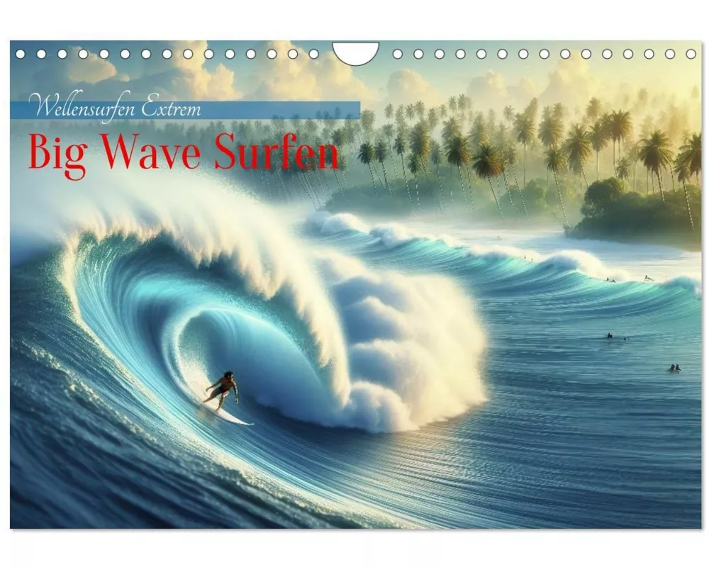 Big Wave Surfen (Wandkalender 2026 DIN A4 quer), CALVENDO Monatskalender