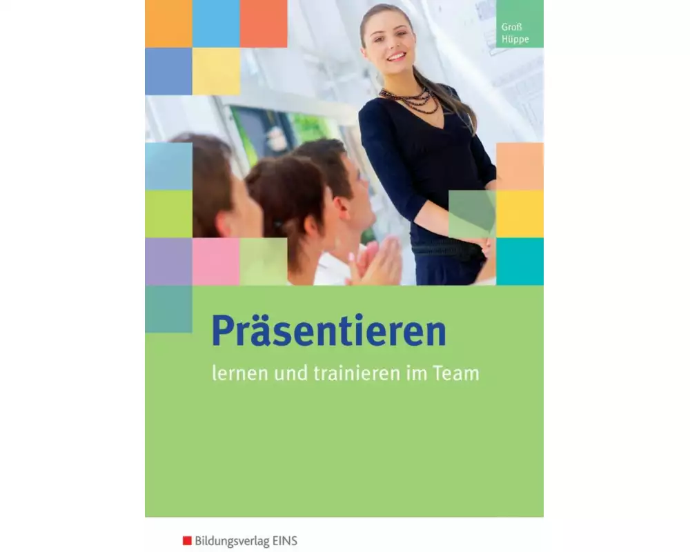 Präsentieren lernen und trainieren im Team