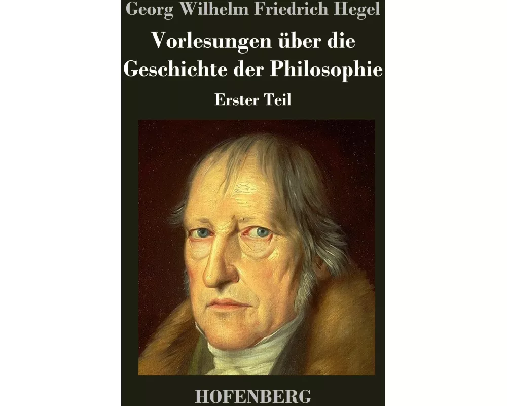 Vorlesungen über die Geschichte der Philosophie