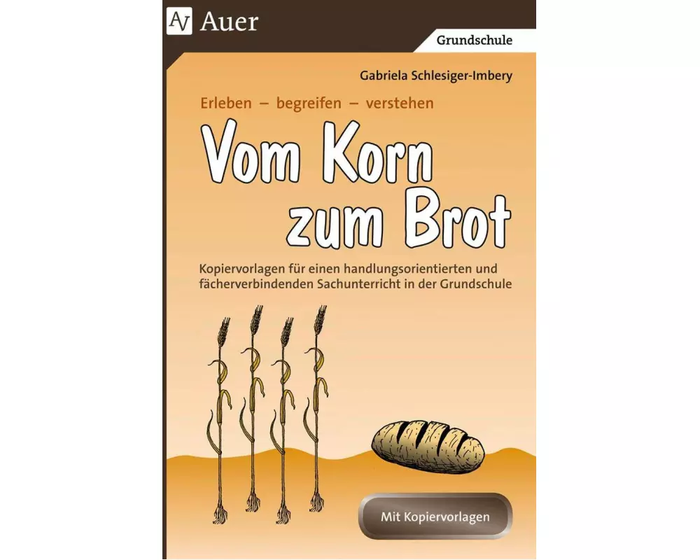 Vom Korn zum Brot