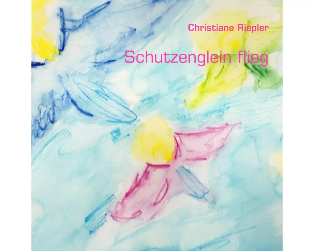 Schutzenglein flieg