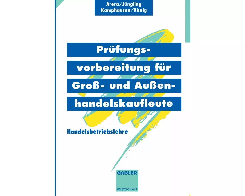 Prüfungsvorbereitung für Groß- und Außenhandelskaufleute