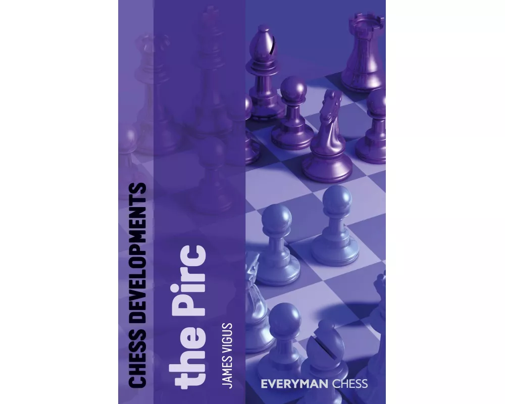 Chess Developments: The Pirc
