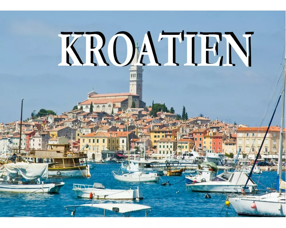 Wunderschönes Kroatien - Ein Bildband