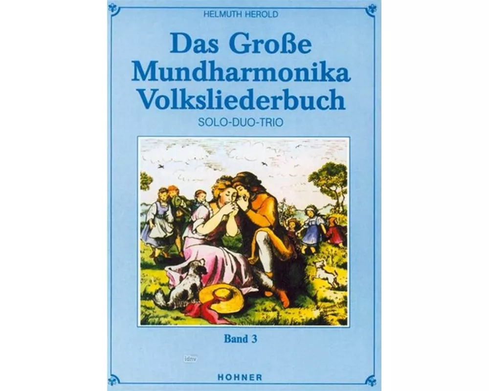 Das große Mundharmonika Volksliederbuch