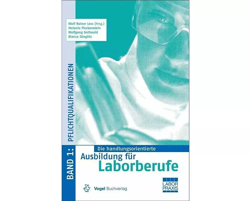 Die handlungsorientierte Ausbildung für Laborberufe 1