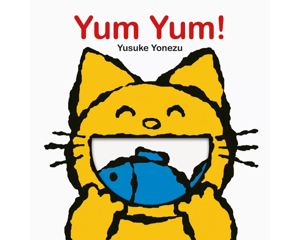 Yum Yum!: An Interactive Book All about Eating!