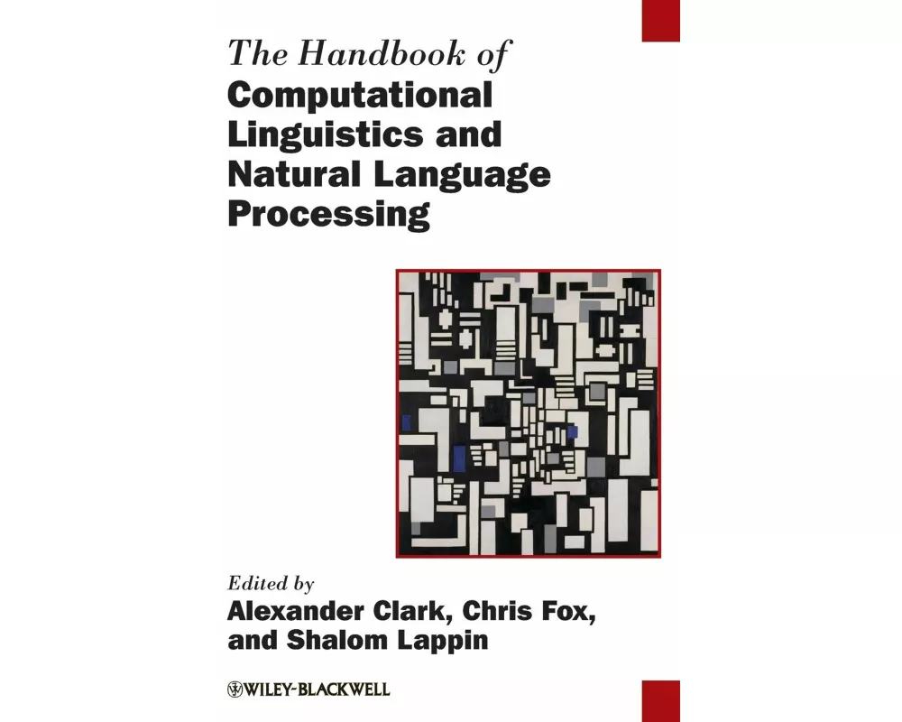 The Handbook of Computational Linguistics and Natural Language Processing