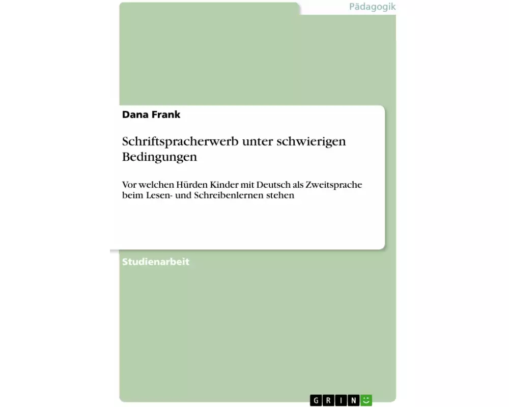 Schriftspracherwerb unter schwierigen Bedingungen