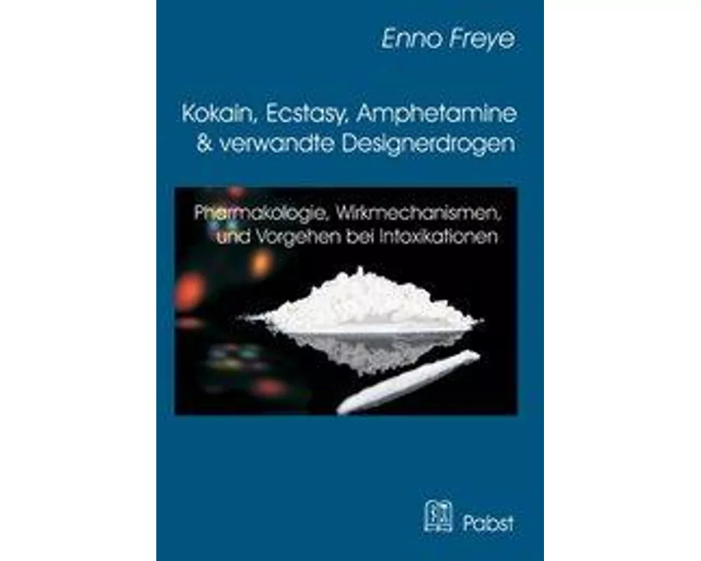 Kokain, Ecstasy, Amphetamine und verwandte Designerdrogen