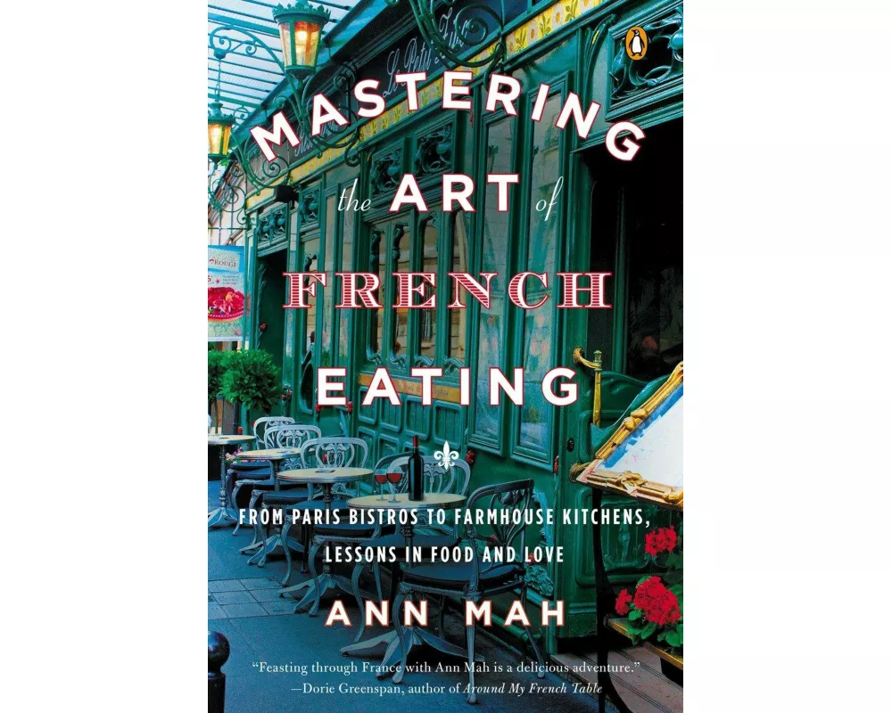 Mastering the Art of French Eating