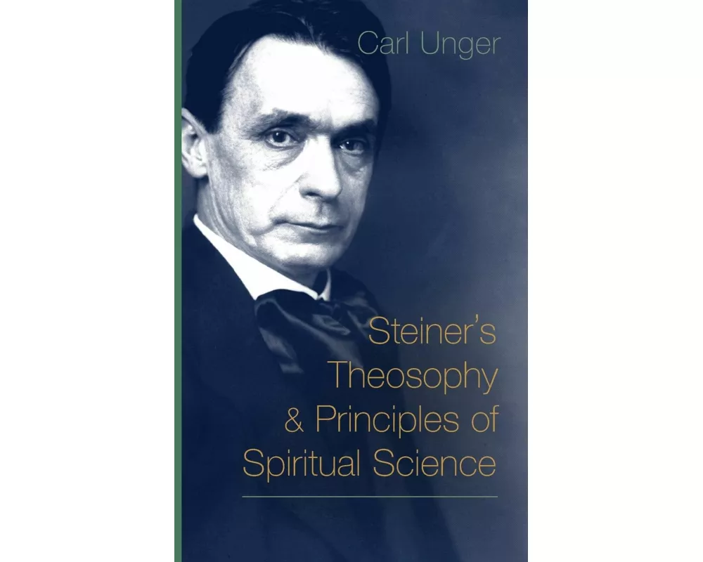 Steiner's Theosophy and Principles of Spiritual Science