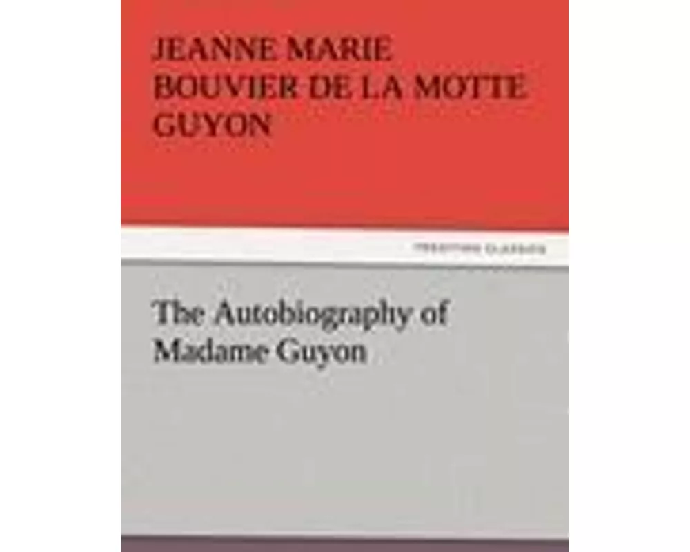 The Autobiography of Madame Guyon