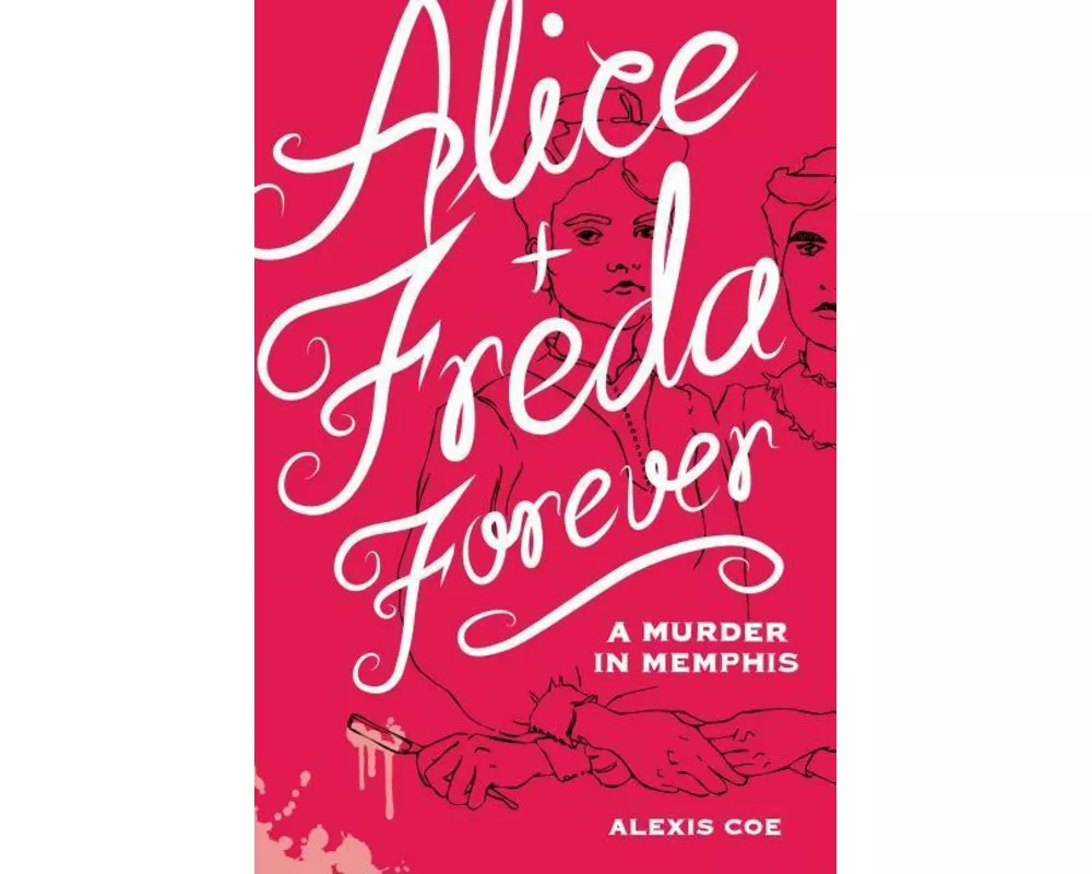 Alice + Freda Forever