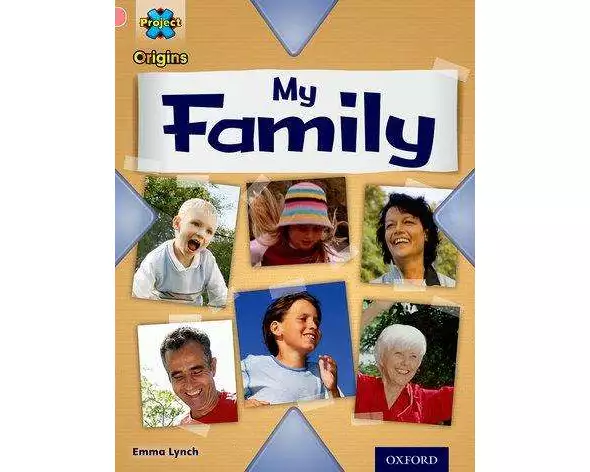 Project X Origins: Pink Book Band, Oxford Level 1+: My Family: My Family