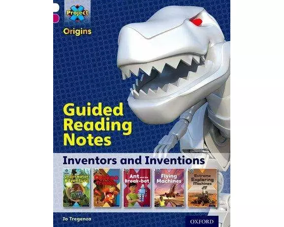 Project X Origins: White Book Band, Oxford Level 10: Inventors and Inventions: Guided reading notes