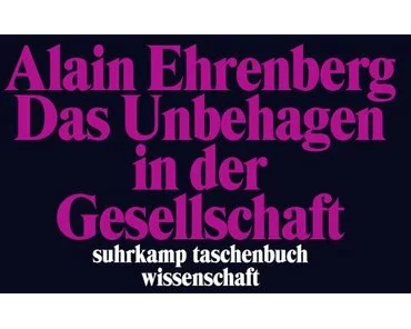 Das Unbehagen in der Gesellschaft