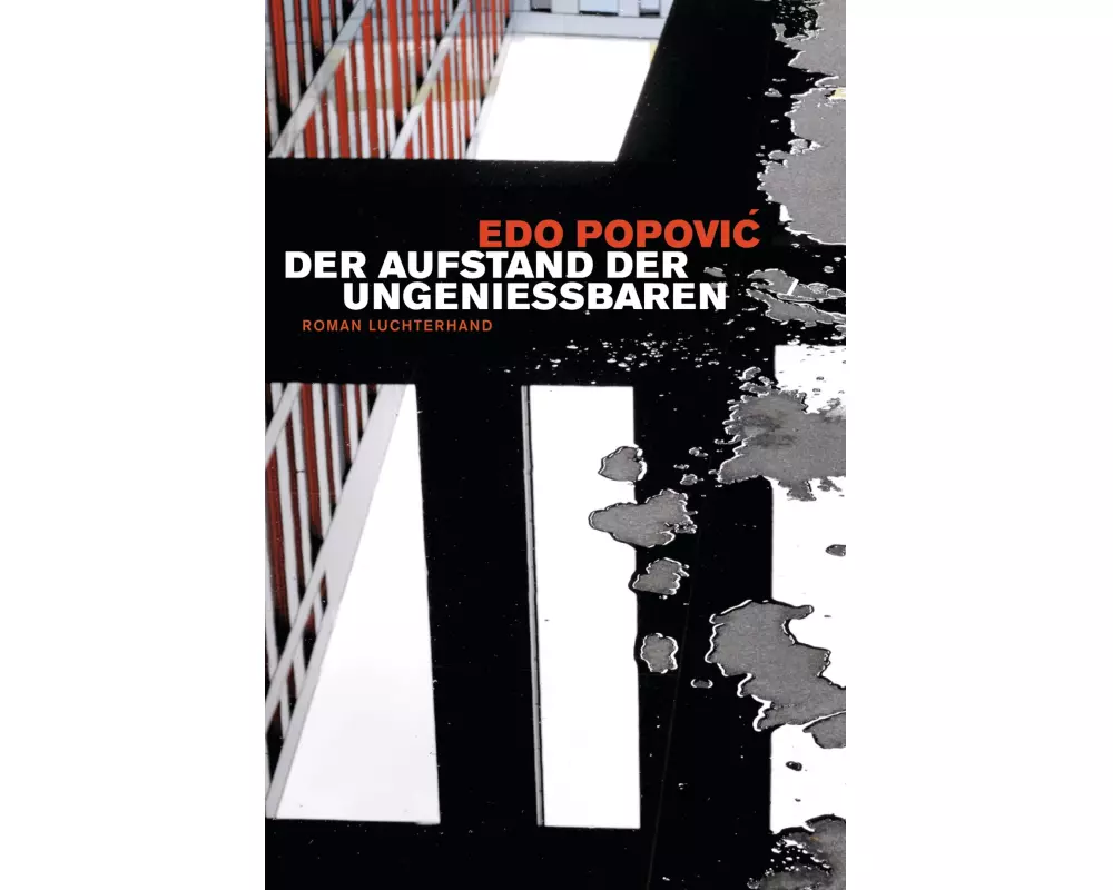 Der Aufstand der Ungenießbaren