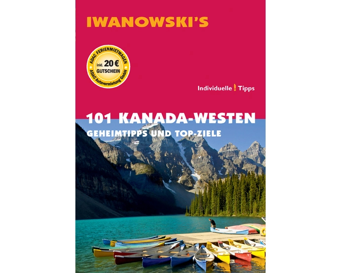 101 Kanada-Westen - Reiseführer von Iwanowski