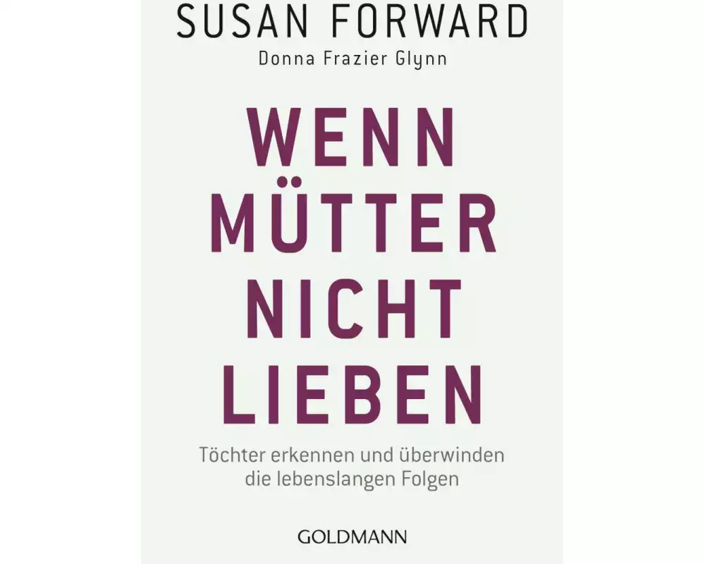 Wenn Mütter nicht lieben