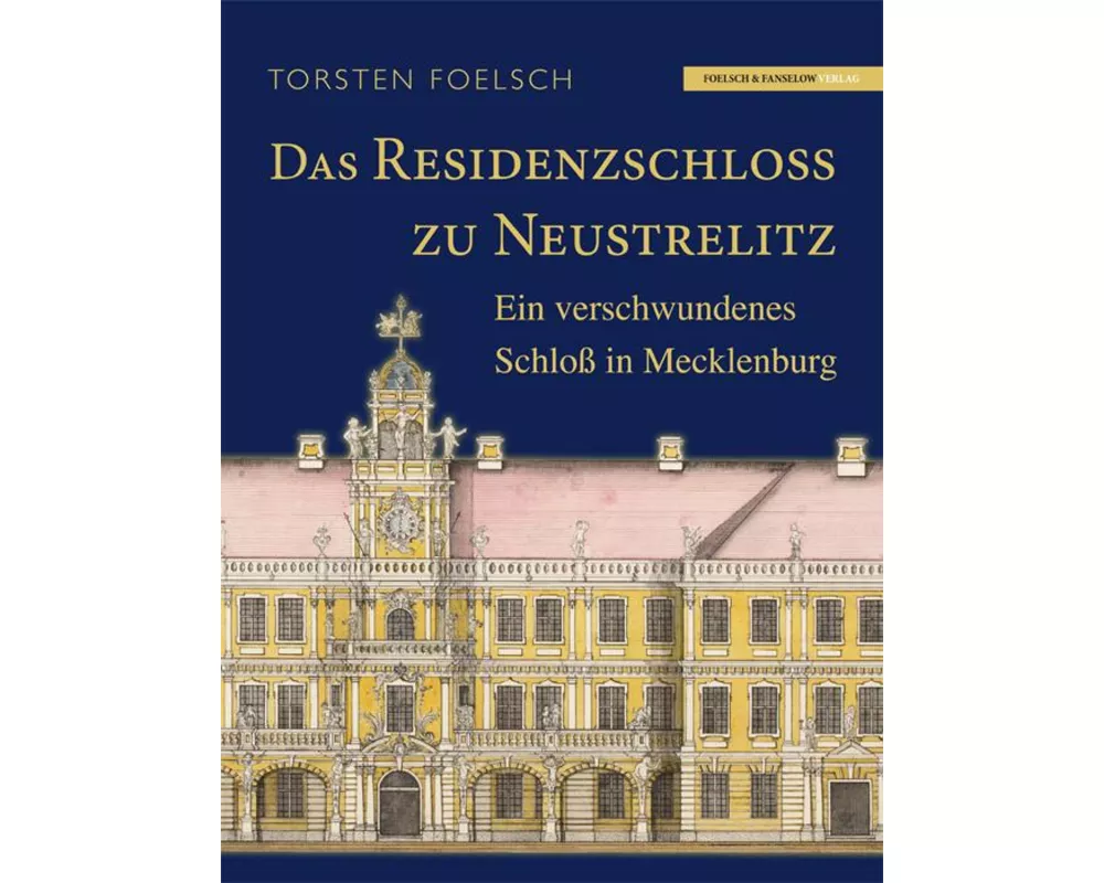 Das Residenzschloß zu Neustrelitz