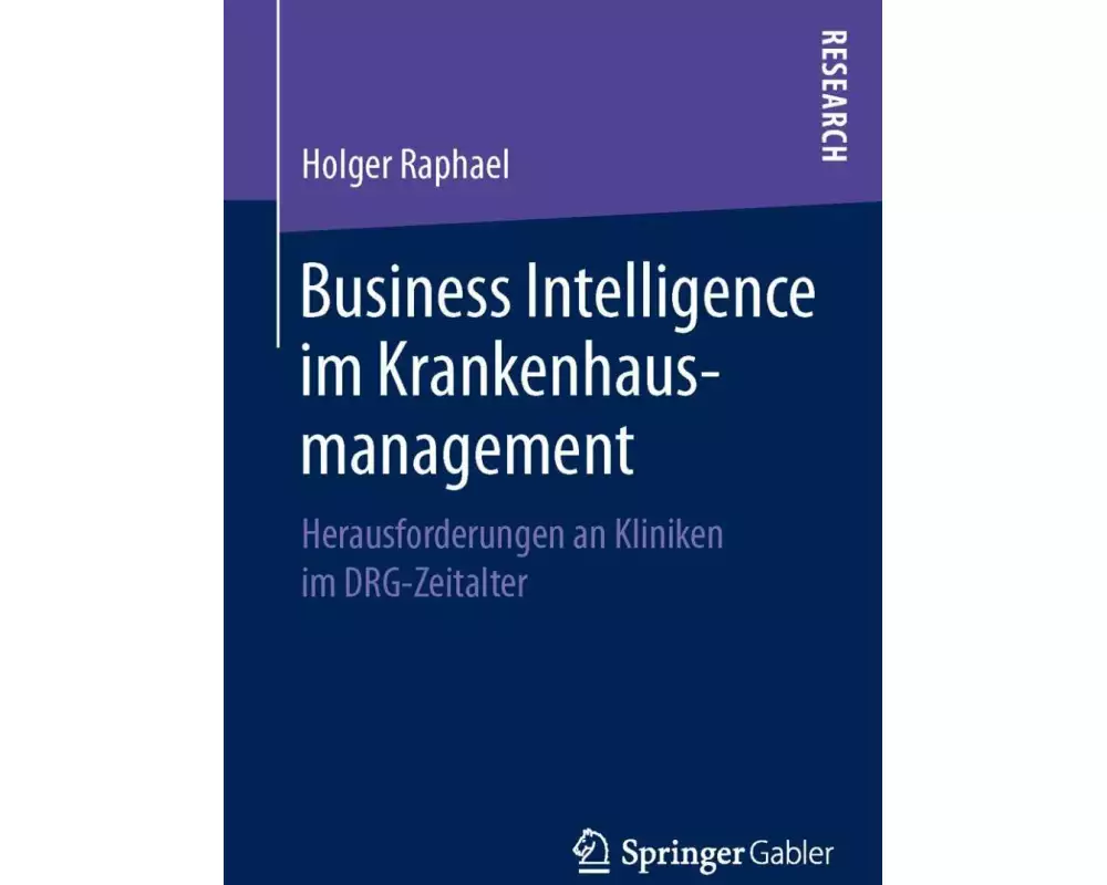 Business Intelligence im Krankenhausmanagement