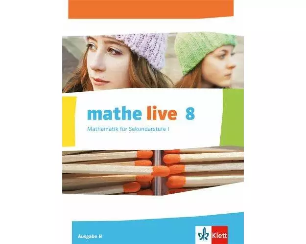 mathe live. Schülerbuch 8. Schuljahr. Ausgabe N