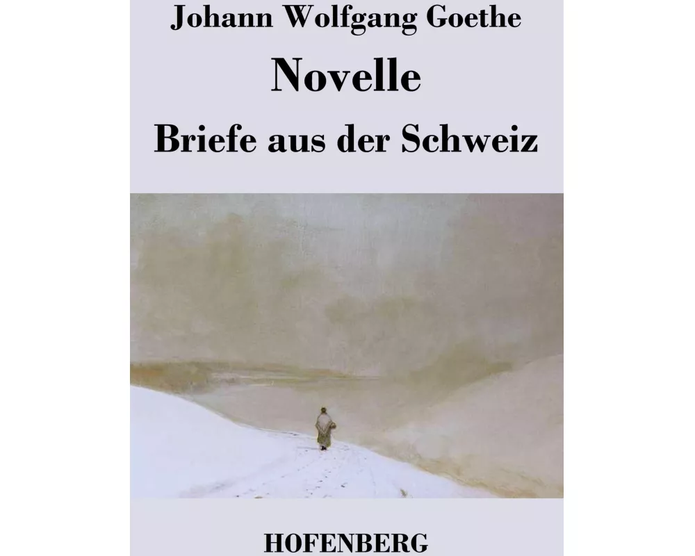 Novelle / Briefe aus der Schweiz