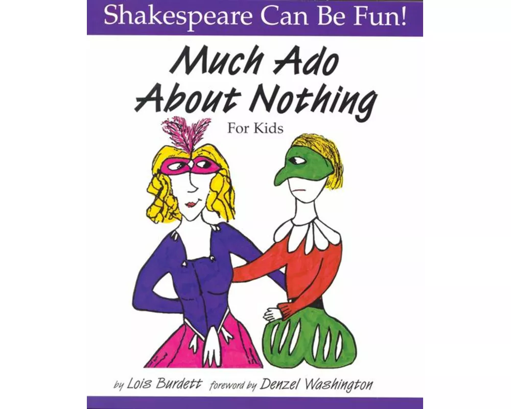 Much Ado About Nothing for Kids