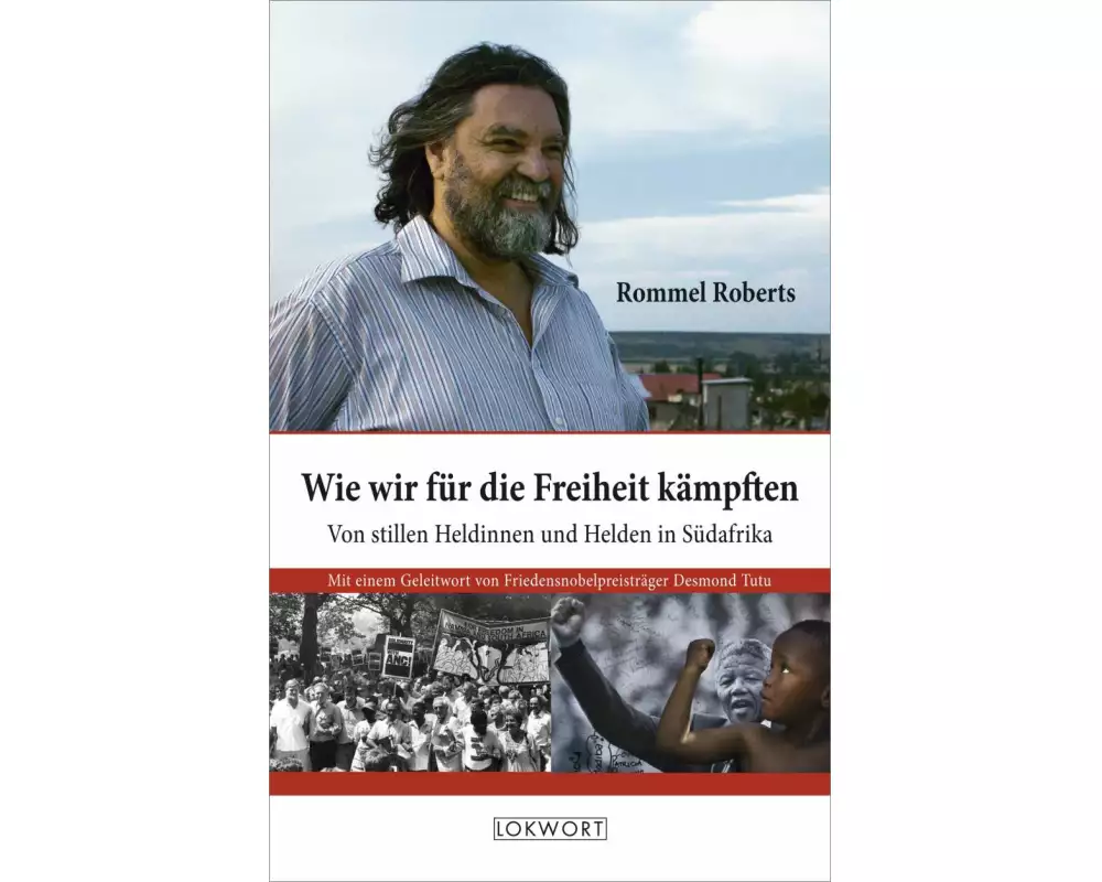 Wie wir für die Freiheit kämpften