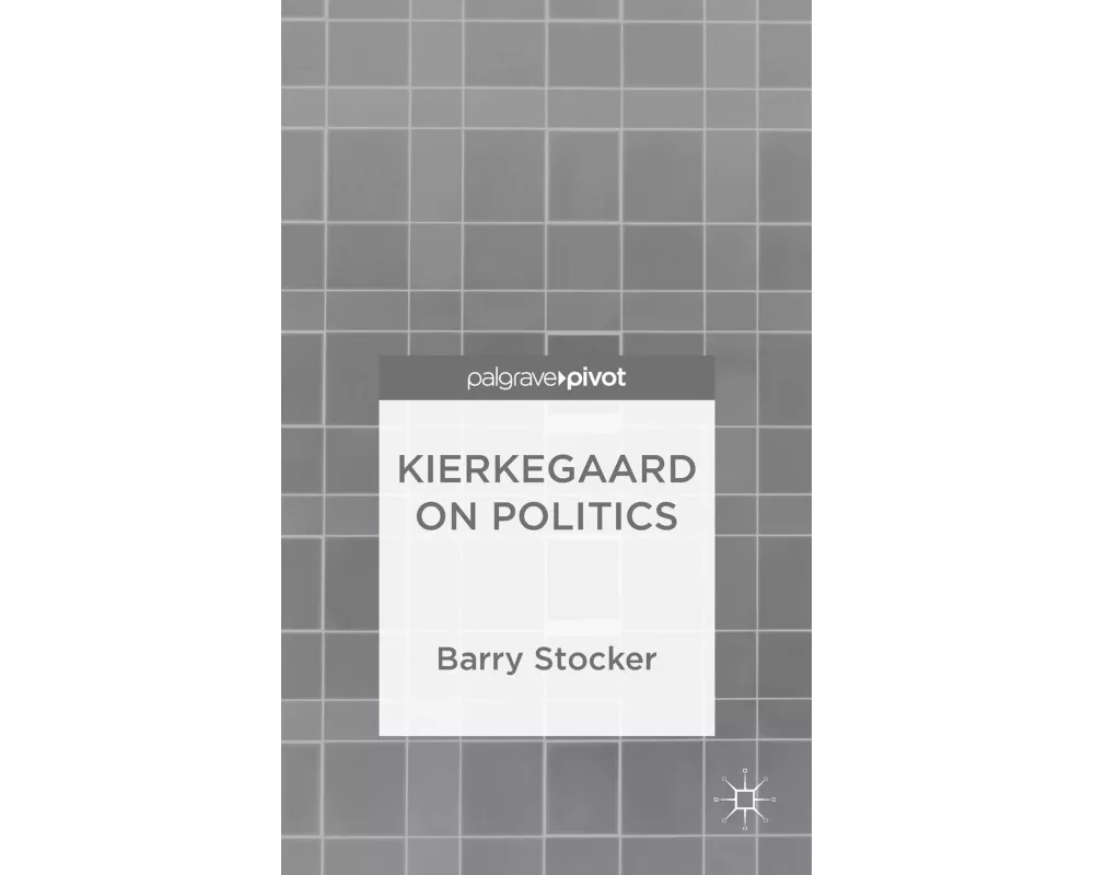 Kierkegaard on Politics