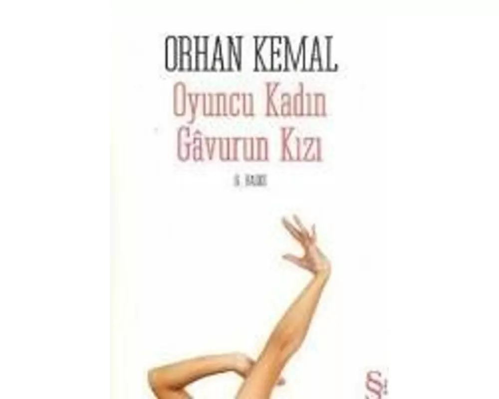 Oyuncu Kadin - Gavurun Kizi