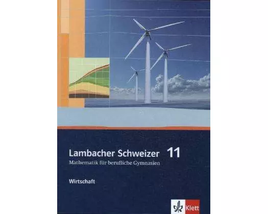 Lambacher Schweizer für berufliche Gymnasien. 11. Schuljahr. Schülerbuch Wirtschaft