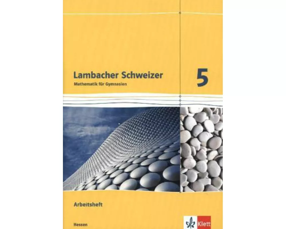 Lambacher Schweizer. 5. Schuljahr. Arbeitsheft plus Lösungsheft. Neubearbeitung. Hessen