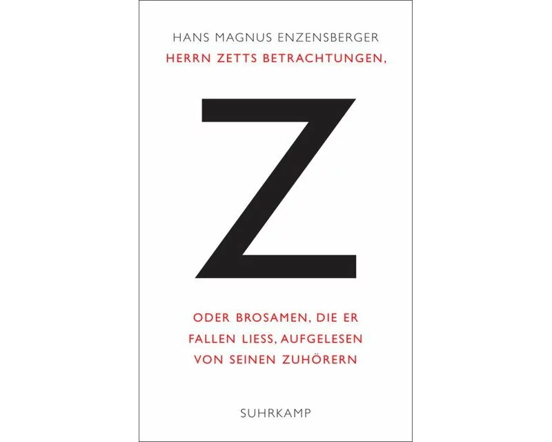 Herrn Zetts Betrachtungen, oder Brosamen, die er fallen ließ, aufgelesen von seinen Zuhörern