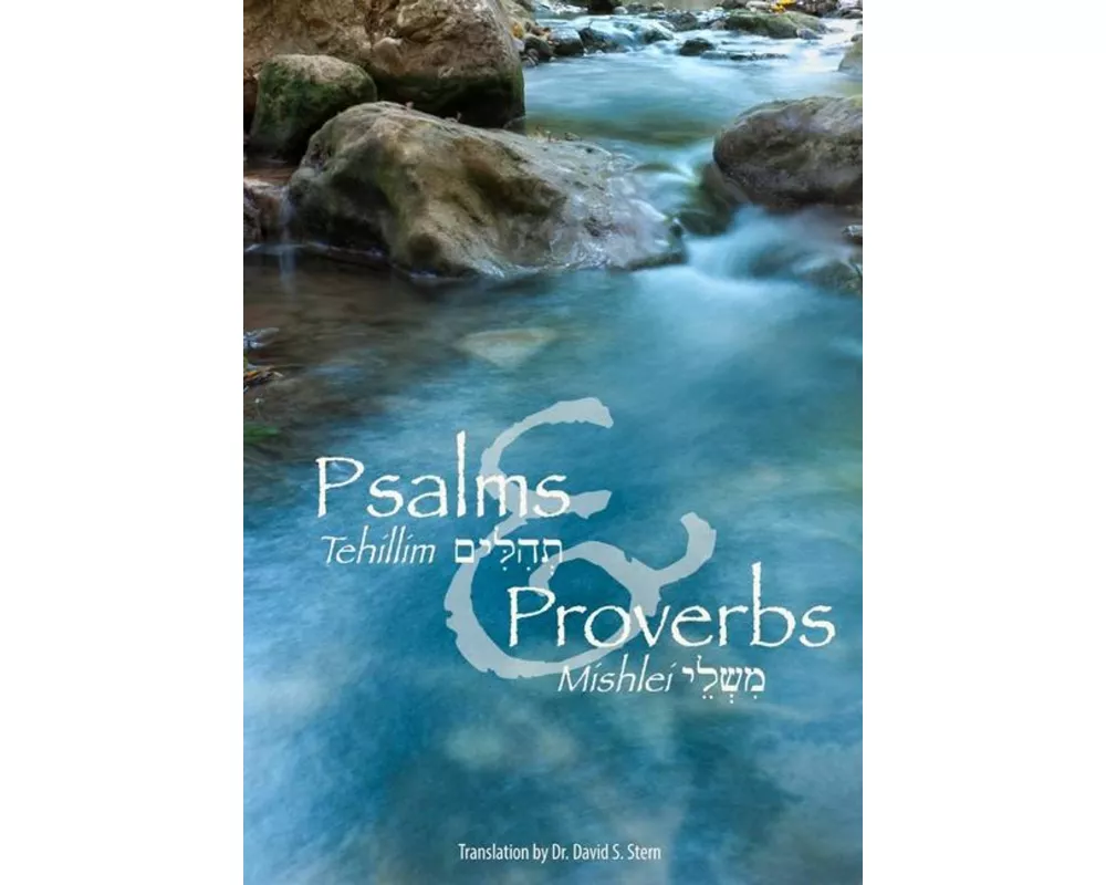 Psalms (Tehillim) and Proverbs (Mishlei)
