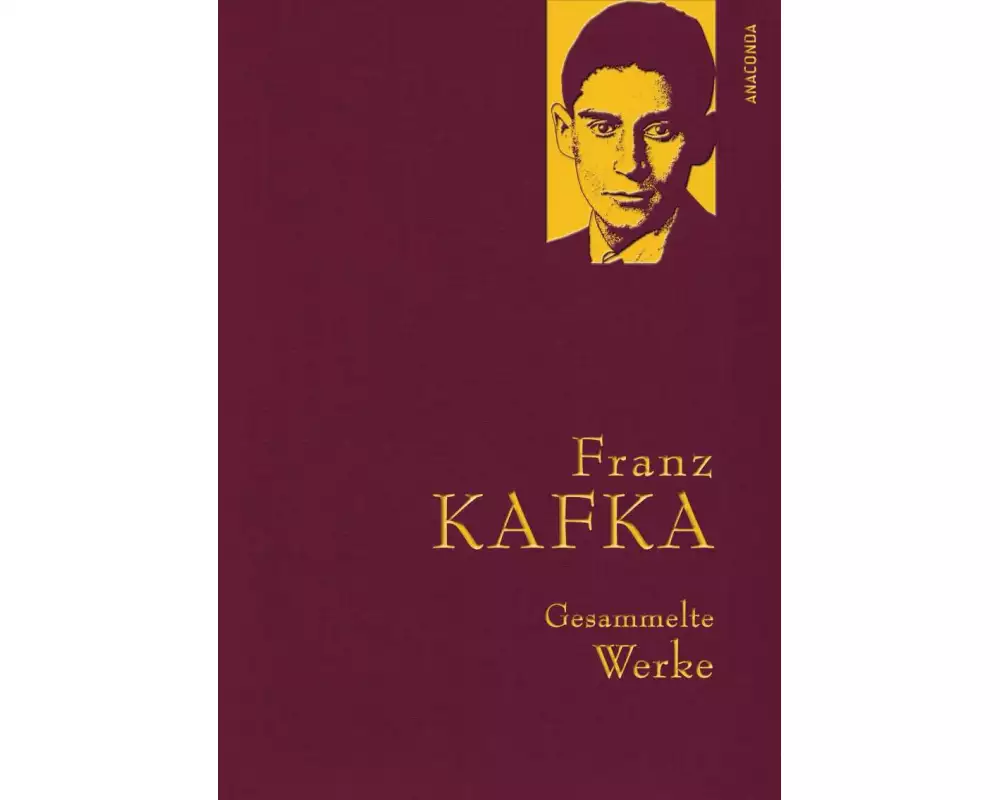 Franz Kafka, Gesammelte Werke