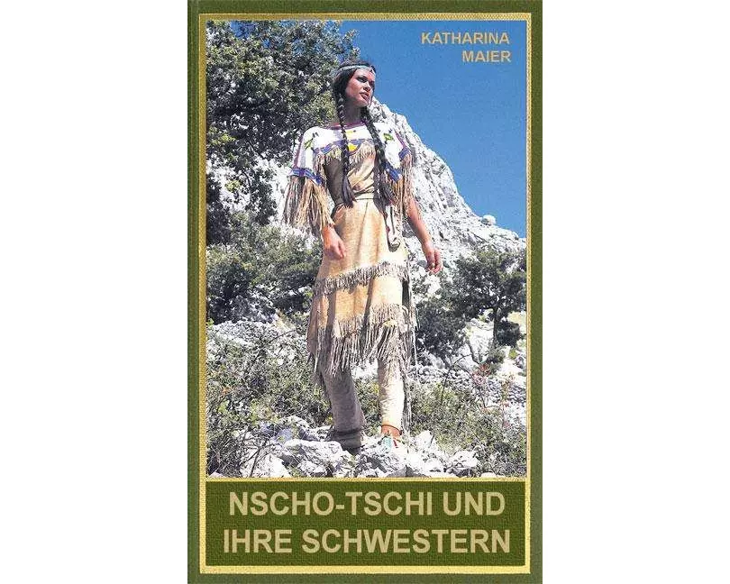 Nscho-tschi und ihre Schwestern