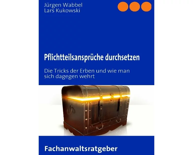 Pflichtteilsansprüche durchsetzen